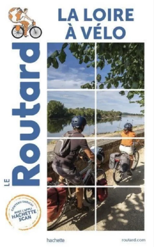Guide du Routard - La Loire à Vélo